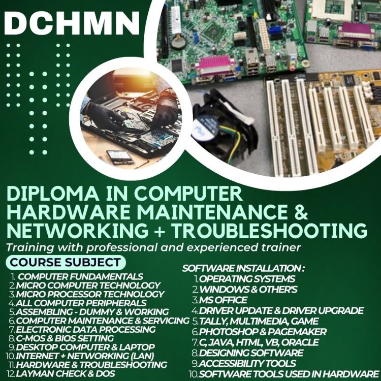 DIPLOMA IN COMPUTER HARDWARE MAINTENANCE & NETWORKING ( MICT-DCHMN-05 )